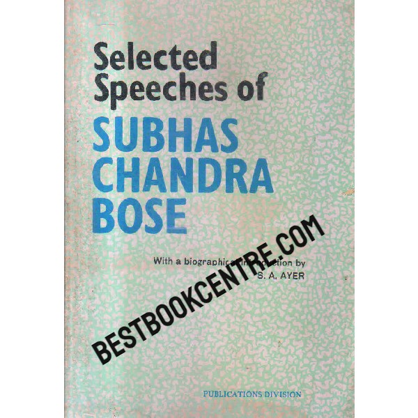 selected speeches of subhas chandra bose