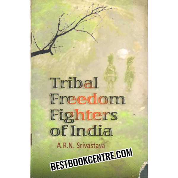 Tribal Freedom Fighters of India 