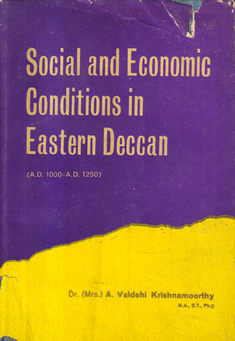 Social and Economic Conditions in Eastern Deccan[From A.D.1000 to A.D.1250] 1st edition