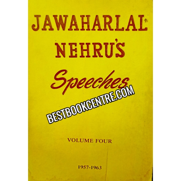 jawaharlal nehrus speeches volume 3 and 4 1953 to 1957 1957 to 1963