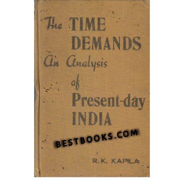 The Time Demands an Analysis of Present day India 1st edition