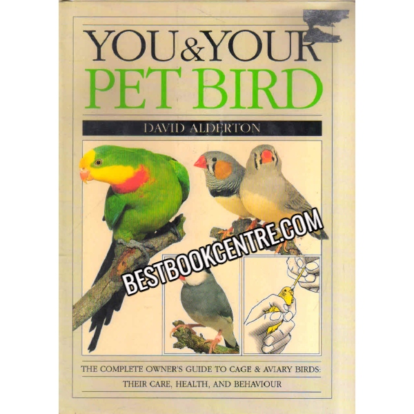 YOU and YOUR PET BIRD 1st edition