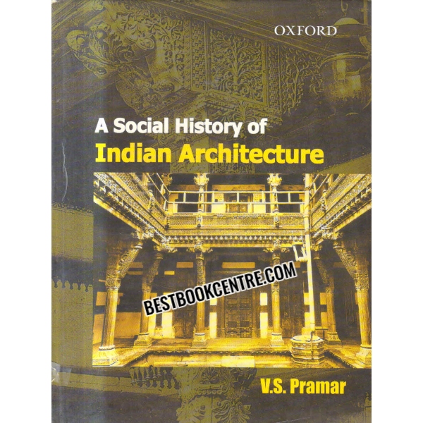 a social history of indian architecture 1st edition