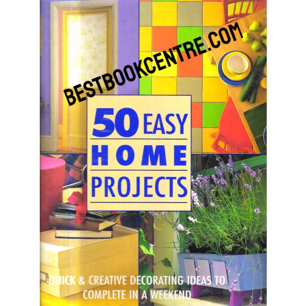 50 Easy Home Projects 1st edition