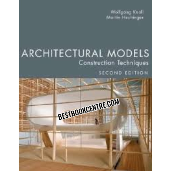 Architectural Models Construction Techniques