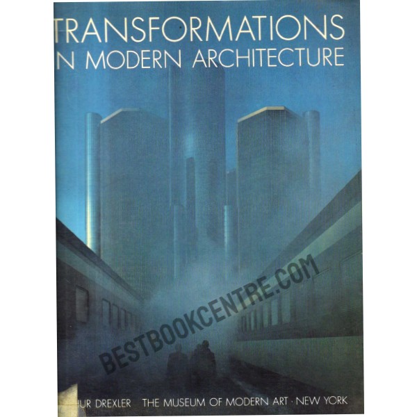 Transformations in Modern Architecture.