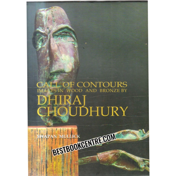 call of contours images in wood and bronze by dhiraj choudhury 