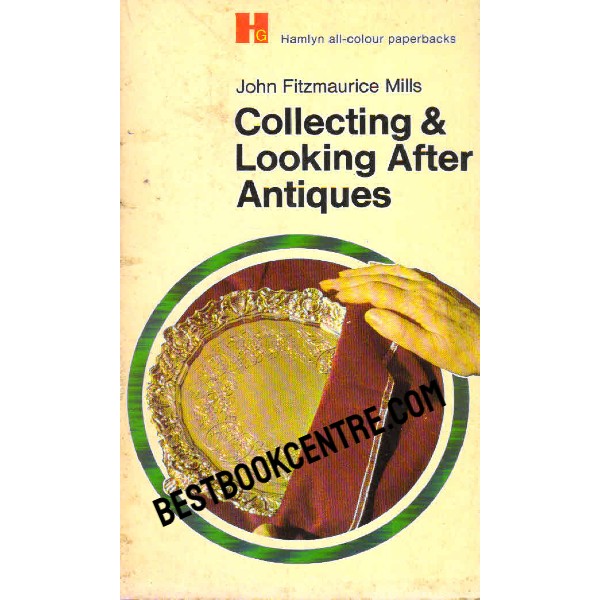 Hamlyn Collecting and Looking After Antiques 