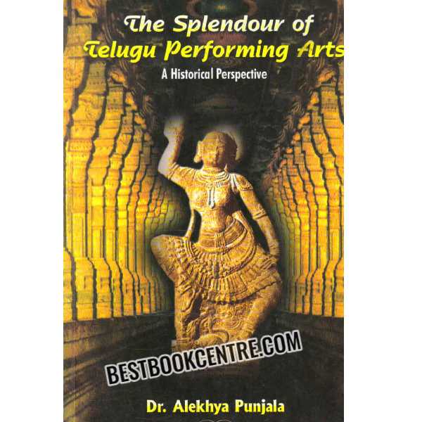 the splender of telugu performing arts 1st edition