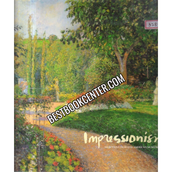 Impressionism: Selections from Five American Museums