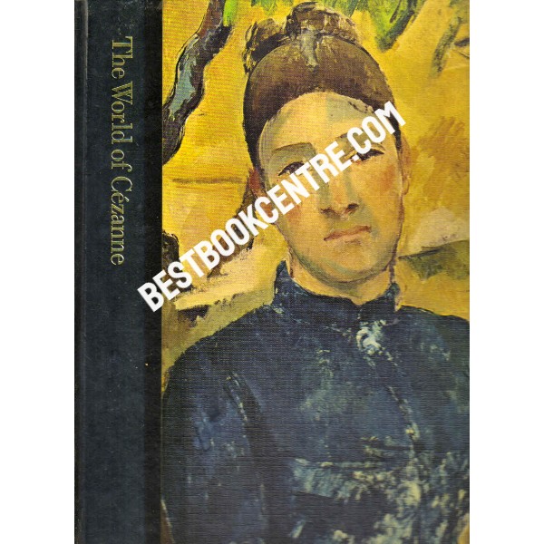 The World of Cezanne 1839 1906 Time Life Book