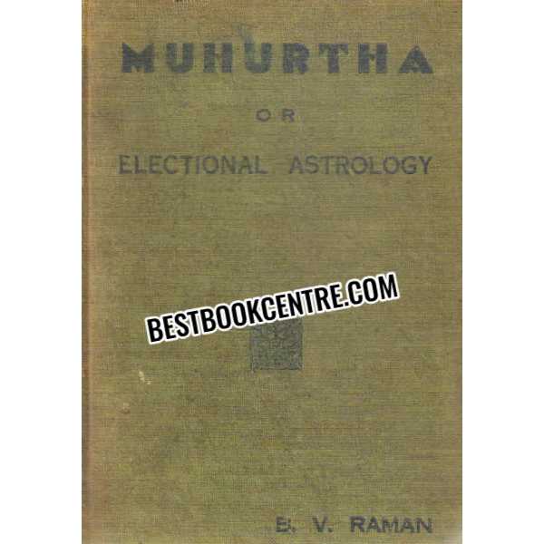 muhurtha or electional astrology 1st edition