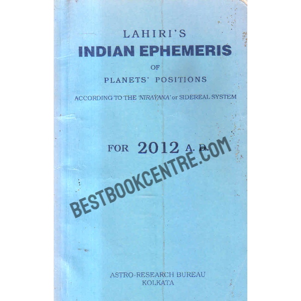Indian ephemeris of planets according to the nirayana or sidereal system for 2012