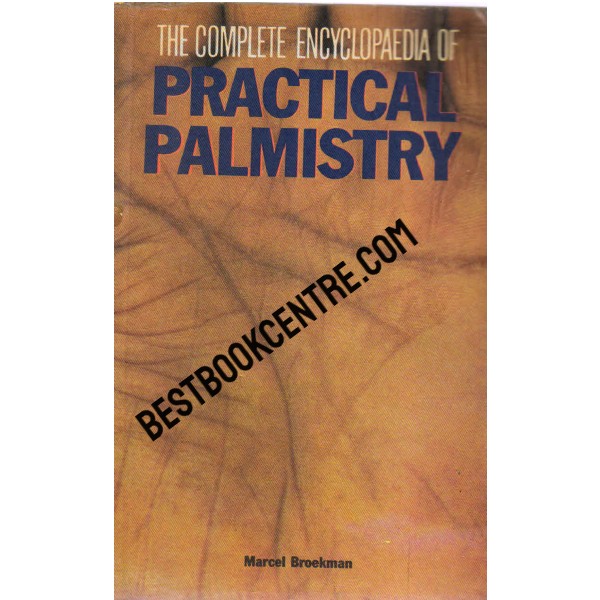 The Complete Encyclopedia of Practical Palmistry