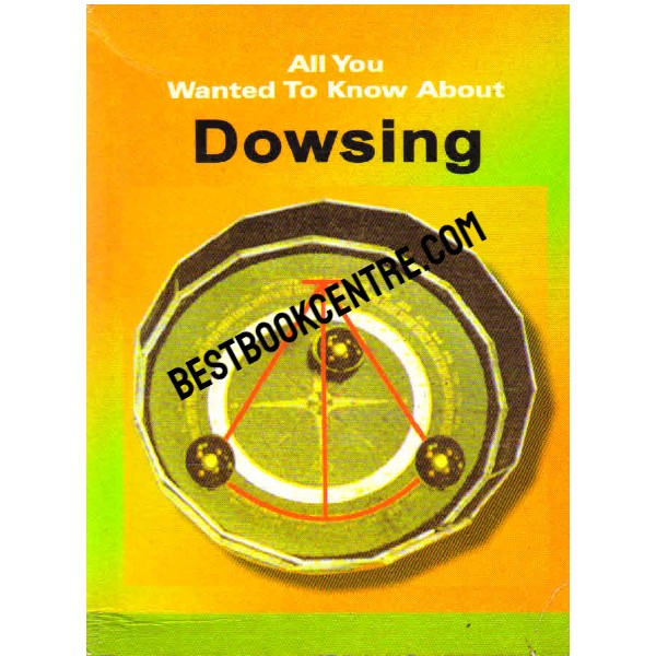 All You Wanted to Know about Dowsing