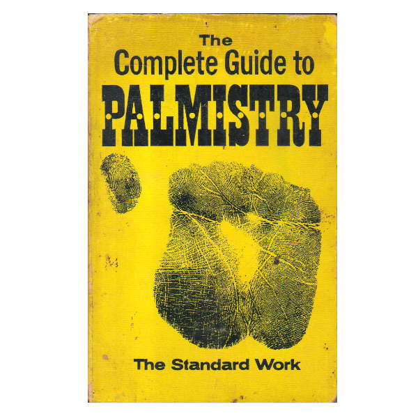 The Complete Guide to Palmistry