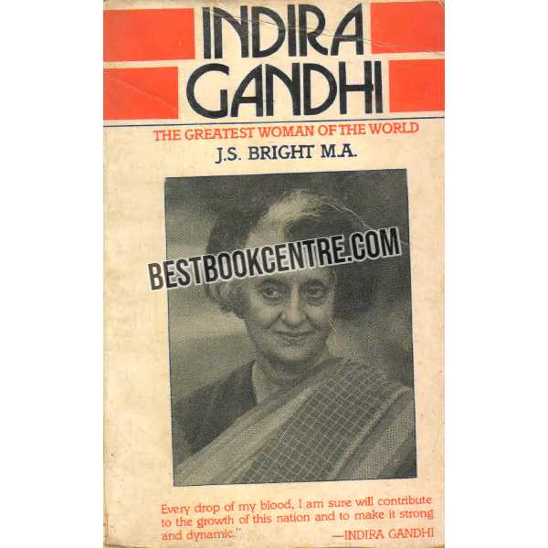 Indra Gandhi The Greatest Woman of the World 1st edition