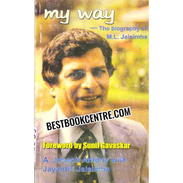 My Way The Biography of M.L. Jaisimha 