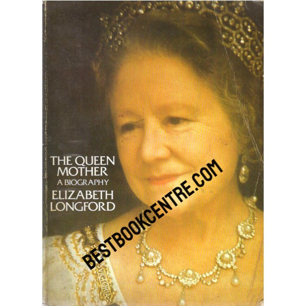 The Queen Mother A biography 