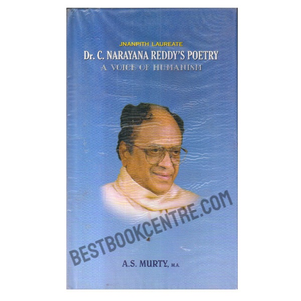A Voice of Humanism: Dr. C. Narayana Reddys Poetry