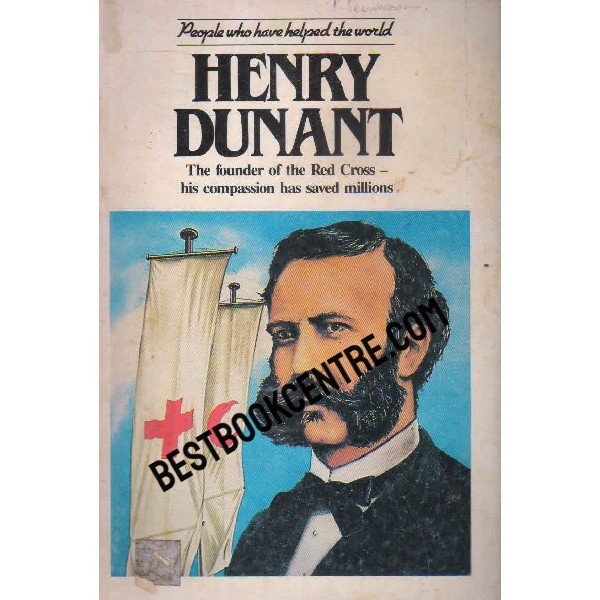 henry dunant people who have helped the world