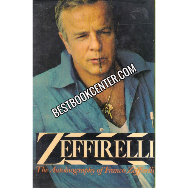 ZEFFIRELLI The Autobiography of Franco Zeffirelli 1st edition