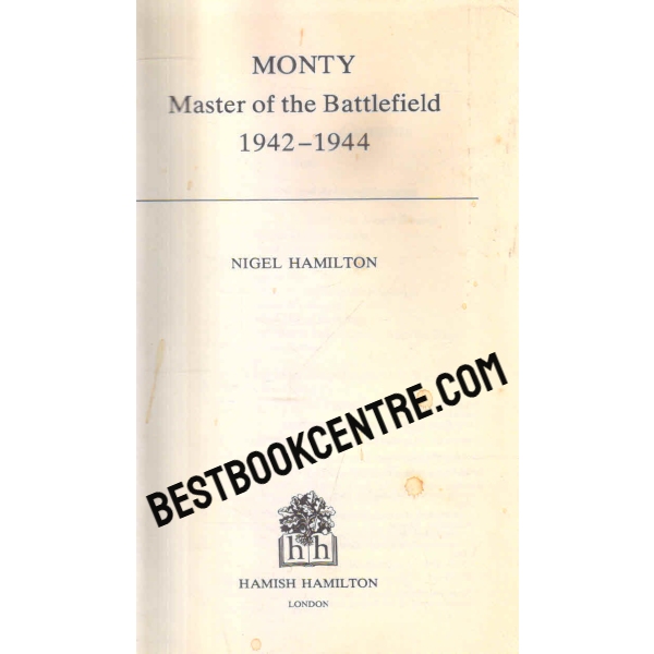 monty the making of a general 1887 to 1942  and 1942 to 1944 and 1944 to 1976 3 volume set1st edition