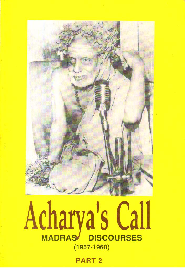 Acharyas Call Madras Discourses 1957 1960.