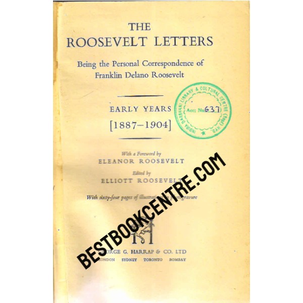 The Roosevelt Letters early years 1887 to 104