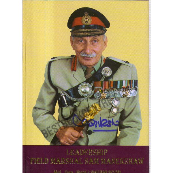 Leadership Field Marshal Sam Manekshaw.