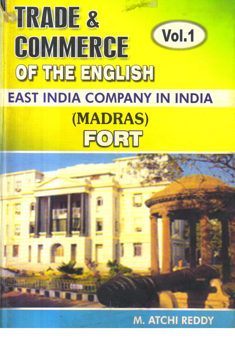 Trade and Commerce of the English East India Company in India Madras Fort Volume 1 2 and 3 (3 volume set) 1st edition