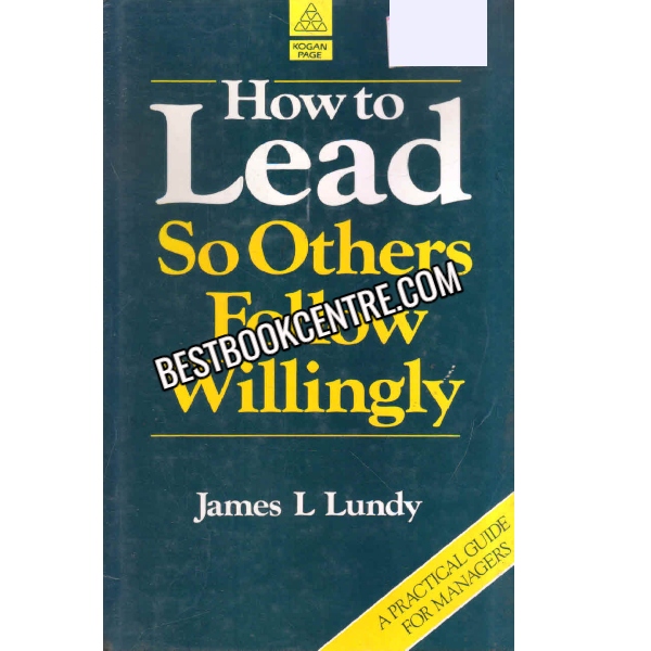 How To lead So Others Follow willingly 