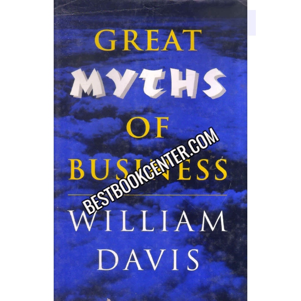 Great Myths Of Business 1st edition