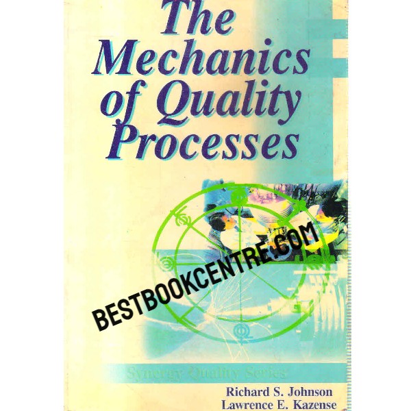 the mechanics of quality processes