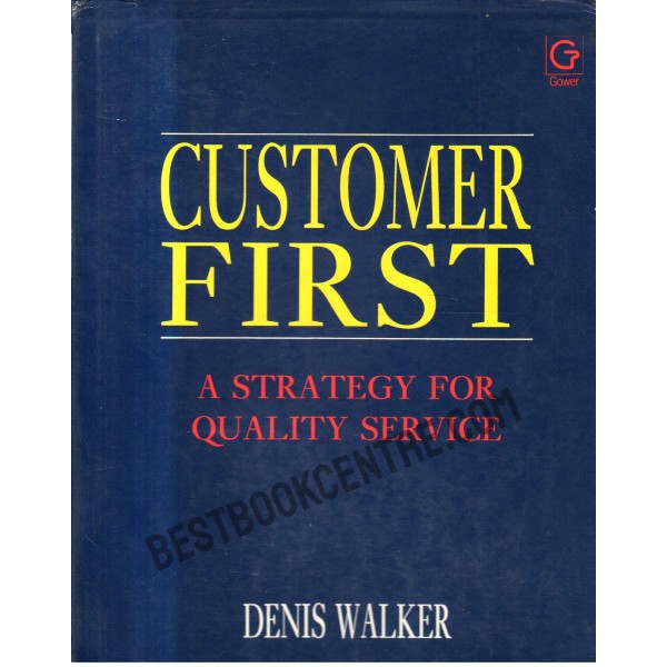 Customer First a Strategy for Quality Service