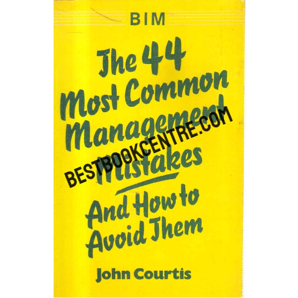 the 44 Most Common Management Mistakes and How to Avoid Them