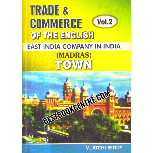 Trade and Commerce of the English East India Company in India Madras Fort Volume 1 2 and 3 (3 volume set) 1st edition