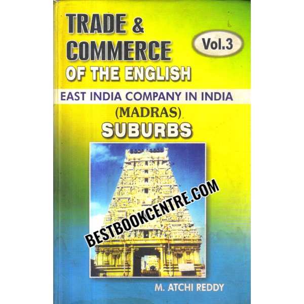 Trade and Commerce of the English East India Company in India Madras Fort Volume 1 2 and 3 (3 volume set) 1st edition