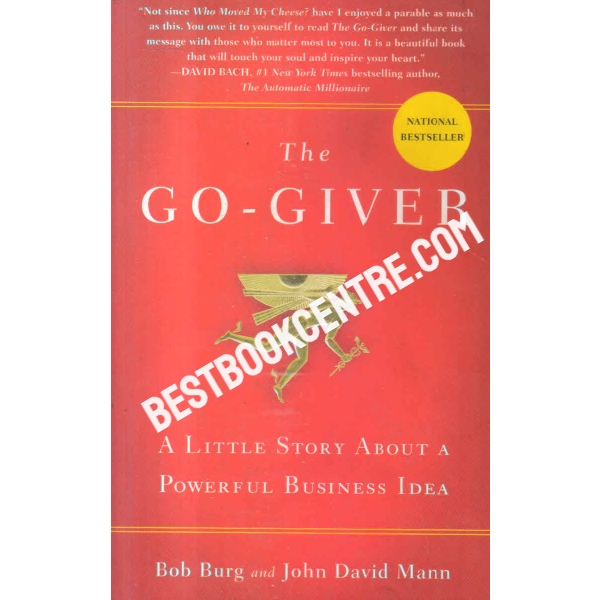 The Go-Giver: A Little Story About a Powerful Business Idea { 1st Edition }