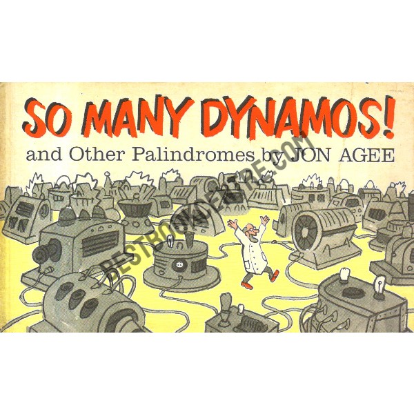 So Many Dynamos and other Palindromes.