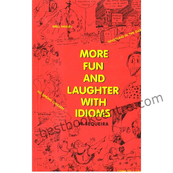 More Fun and Laughter with Idioms.