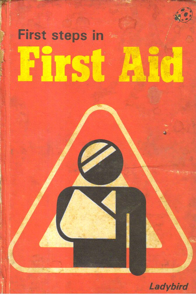 First Steps in First Aid.