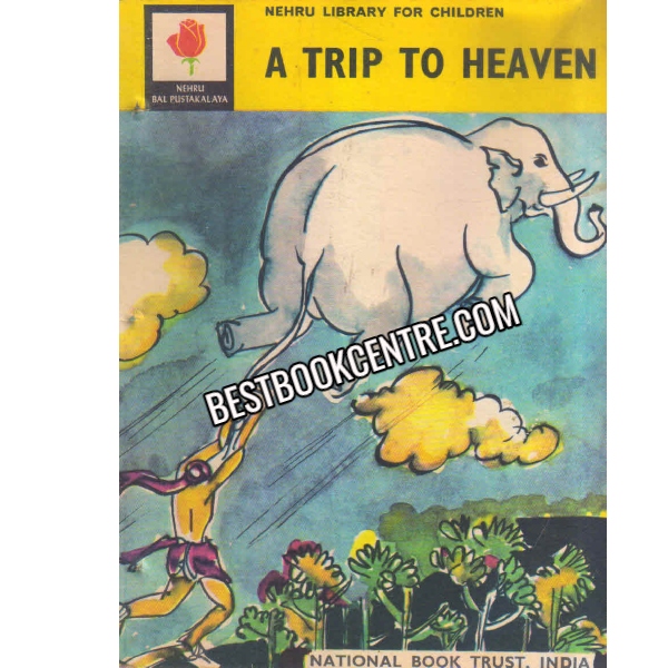 A Trip To Heaven 1st edition