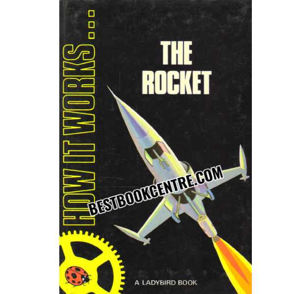 The Rocket How it Works