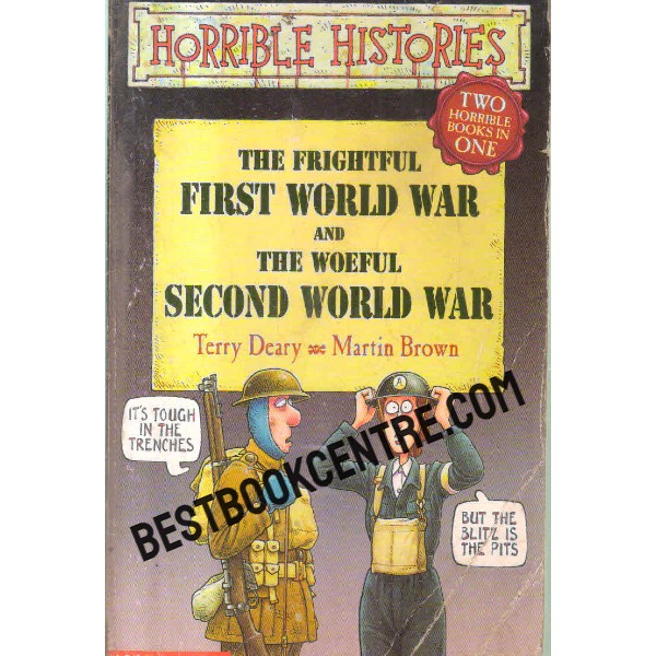 the frightful first world war and the woeful second world war