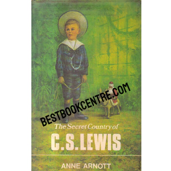 the secret country of c s lewis 1st edition