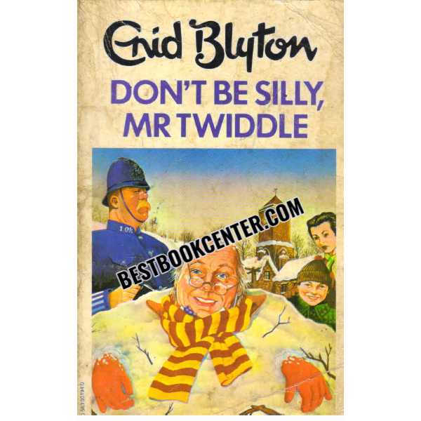 Dont be silly Mr.Twiddle 