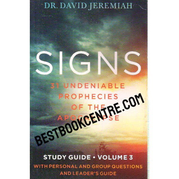 signs 31 undeniable prophecies of the apocalypse volume 3