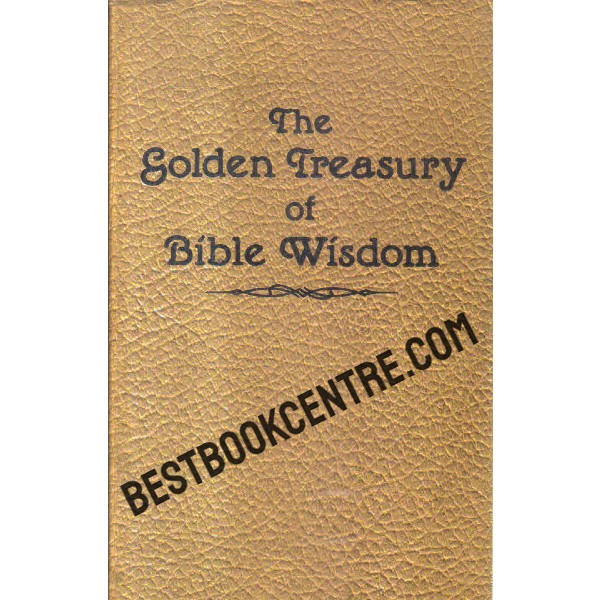 the golden treasury of bible wisdom