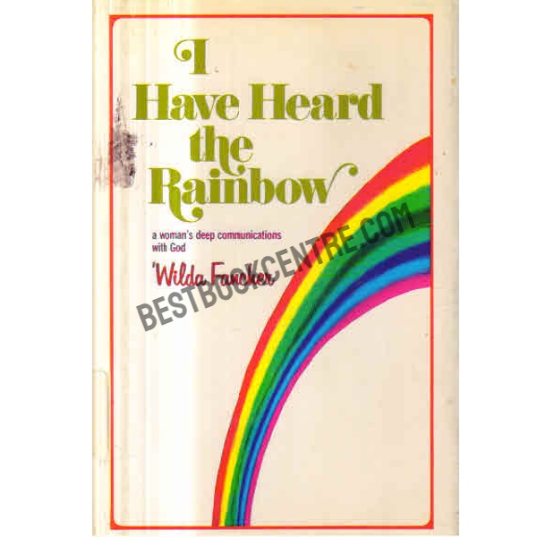 I have heard the rainbow